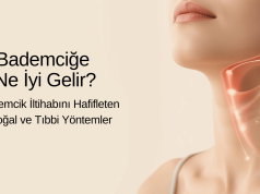 Bademciğe Ne İyi Gelir? 🦠 Bademcik İltihabını Hafifleten Doğal ve Tıbbi Yöntemler