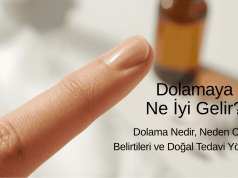 🖐️🔥 Dolamaya Ne İyi Gelir? | Dolama Nedir, Neden Olur, Belirtileri ve Doğal Tedavi Yöntemleri